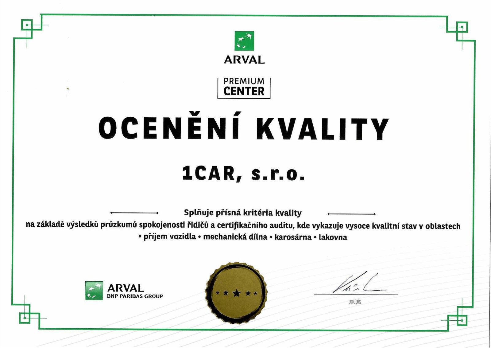 Certifikát ARVAL PREMIUM CENTER pro 1CAR